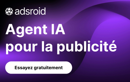 Adsroid ad - Agent IA pour la publicité